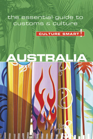 Australia - Culture Smart! (The Essential Guide to Customs & Culture) by Barry Penney, Gina Teague, Culture Smart!, 9781857338287