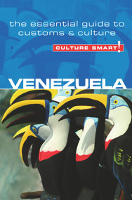 Venezuela - Culture Smart! (The Essential Guide to Customs & Culture) by Russell Maddicks, Culture Smart!, 9781857336573