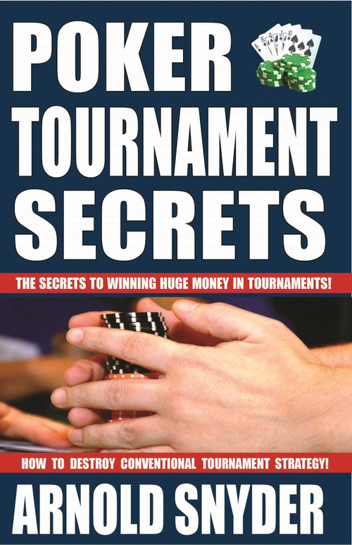 Poker Tournament Secrets by Arnold Snyder, 9781580423427
