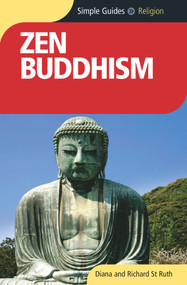 Zen Buddhism - Simple Guides by Diana St. Ruth, Richard St. Ruth, 9781857334395
