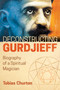 Deconstructing Gurdjieff (Biography of a Spiritual Magician) by Tobias Churton, 9781620556382
