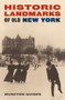 Historic Landmarks of Old New York by Museyon Guides, 9781940842158
