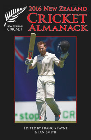 2016 New Zealand Cricket Almanack by Francis Payne, Ian Smith, 9781927262658