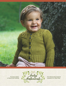 Baby Botanicals (Five Botanically-Inspired Sweaters for Little Ones) by Alana Dakos, 9780988324954