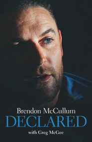 Brendon McCullum - Declared by Greg McGee, 9781927262627