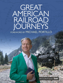 Great American Railroad Journeys by Michael Portillo, 9781471151514