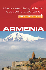 Armenia - Culture Smart! (The Essential Guide to Customs & Culture) by Susan Solomon, 9781857334937