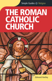 Roman Catholic Church - Simple Guides by Edmund Hartley, Simple Guides, 9781857334418