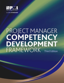 Project Manager Competency Development Framework by Project Management Institute, 9781628250916