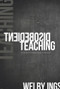 Disobedient Teaching (Surviving and Creating Change in Education) by Welby Ings, 9781927322666