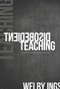Disobedient Teaching (Surviving and Creating Change in Education) by Welby Ings, 9781927322666