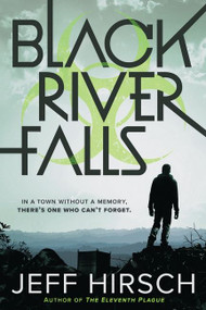 Black River Falls by Jeff Hirsch, 9780544938854