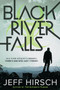 Black River Falls by Jeff Hirsch, 9780544938854