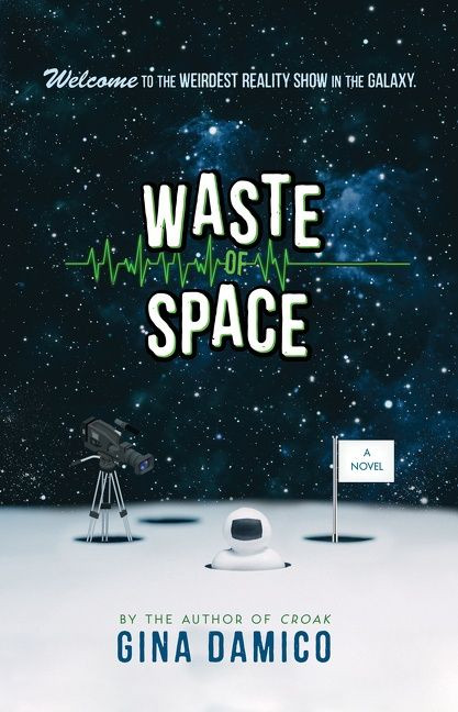 Waste of Space by Gina Damico, 9780544633162