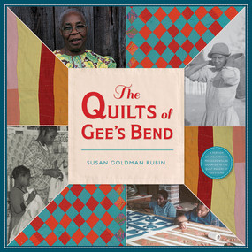 The Quilts of Gee's Bend by Susan Goldman Rubin, 9781419721311