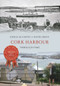 Cork Harbour Through Time by Kieran McCarthy, Daniel Breen, 9781445634197