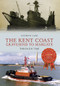 The Kent Coast Gravesend to Margate Through Time by Anthony Lane, 9781445639963