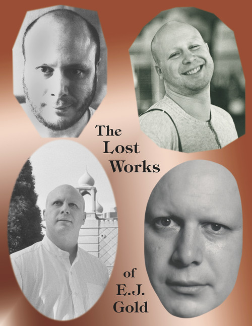 The Lost Works of E.J. Gold by E. J. Gold, 9780895560766