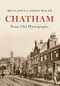 Chatham From Old Photographs by Brian Joyce, Sophie Miller, 9781445632919