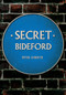 Secret Bideford by Peter Christie, 9781445644844