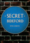 Secret Bideford by Peter Christie, 9781445644844