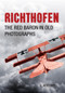 Richthofen (The Red Baron In Old Photographs) by L. Archard, 9781445633480