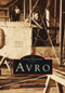 Avro Aircraft by The History Press, 9780752406534