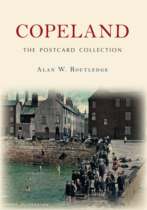 Copeland The Postcard Collection by Alan W. Routledge, 9781445645988