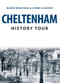 Cheltenham History Tour by Roger Beacham, Lynne Cleaver, 9781445666105