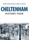 Cheltenham History Tour by Roger Beacham, Lynne Cleaver, 9781445666105