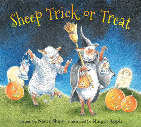 Sheep Trick or Treat by Nancy E. Shaw, Margot Apple, 9780544915855