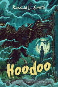Hoodoo by Ronald L. Smith, 9780544935617