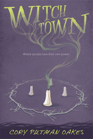 Witchtown by Cory Putman Oakes, 9780544765573