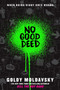 No Good Deed by Goldy Moldavsky, 9780545867511