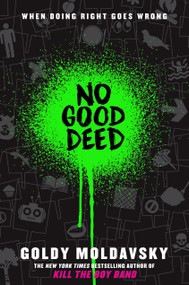 No Good Deed by Goldy Moldavsky, 9780545867511