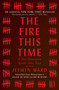 The Fire This Time (A New Generation Speaks about Race) - 9781501126352 by Jesmyn Ward, 9781501126352