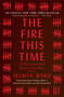 The Fire This Time (A New Generation Speaks about Race) - 9781501126352 by Jesmyn Ward, 9781501126352