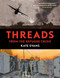Threads (From the Refugee Crisis) by Kate Evans, 9781786631732