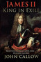 James II (King in Exile) by John Callow, 9780750964937