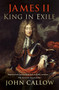 James II (King in Exile) by John Callow, 9780750964937
