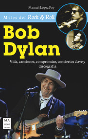 Bob Dylan (Spanish Edition) by Manuel López Poy, 9788415256861