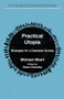 Practical Utopia (Strategies for a Desirable Society) by Michael Albert, Noam Chomsky, 9781629633817