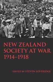 New Zealand Society at War by Steven Loveridge, 9781776560608