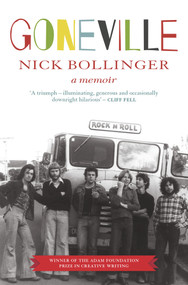 Goneville (A Memoir) by Nick Bollinger, 9781927249543