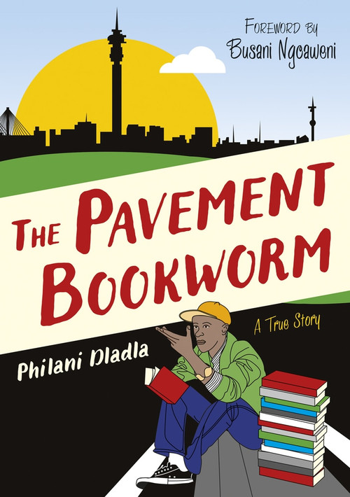 The Pavement Bookworm by Philani Dladla, 9781928337003