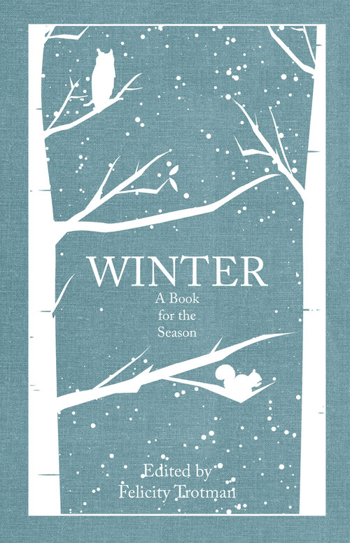 Winter (A Book for the Season) by Felicity Trotman, 9781445664743