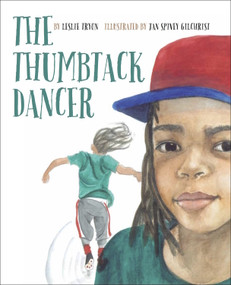 The Thumbtack Dancer by Leslie Tyron, Jan Spivey Gilchrist, 9780997772005