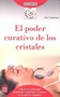 El poder curativo de los cristales by Eric Fourneau, 9788499173917