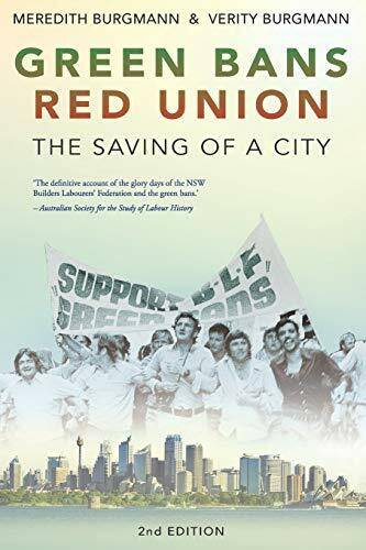 Green Bans, Red Union (The Saving of a City) by Verity Burgmann, Meredith Burgmann, 9781742235400