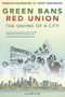Green Bans, Red Union (The Saving of a City) by Verity Burgmann, Meredith Burgmann, 9781742235400